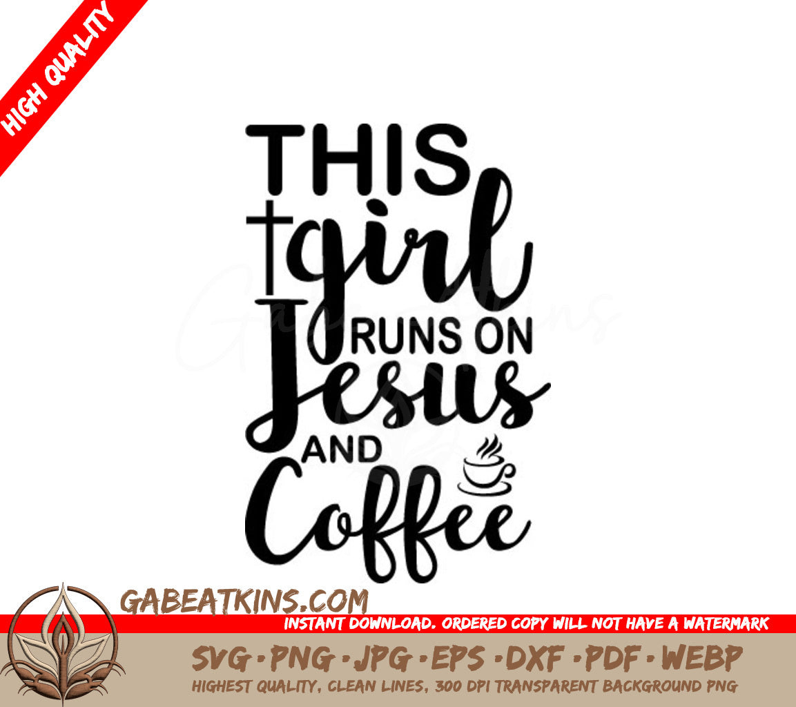 This Girl Runs on Jesus and Coffee SVG Design SVG