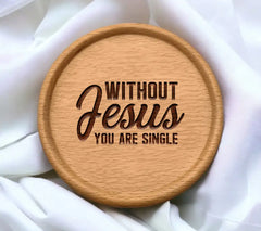 Without Jesus You Are Single SVG T-Shirt Design SVG