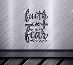 Faith Over Fear SVG Design - Jesus Quote SVG