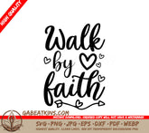 Walk by Faith SVG - Jesus Design SVG