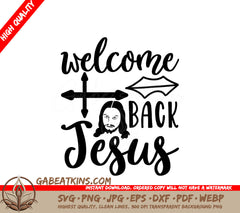 Welcome Back Jesus - SVG Design SVG