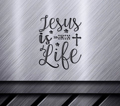 Jesus Is Life - SVG Design for Faith & Fearless Projects SVG