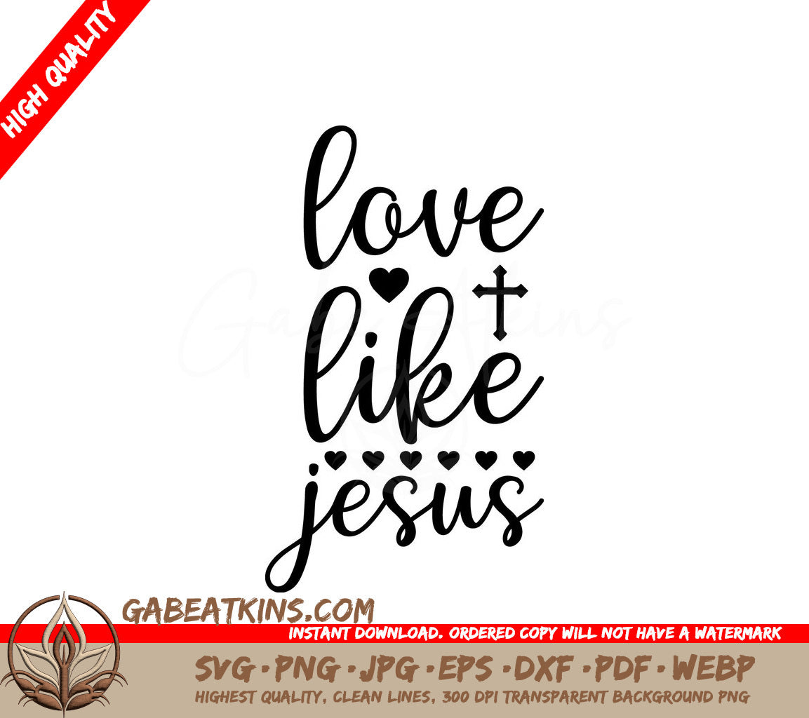 Love Like Jesus SVG Design SVG