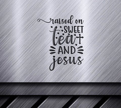 Raised on Sweet Tea & Jesus SVG Design SVG