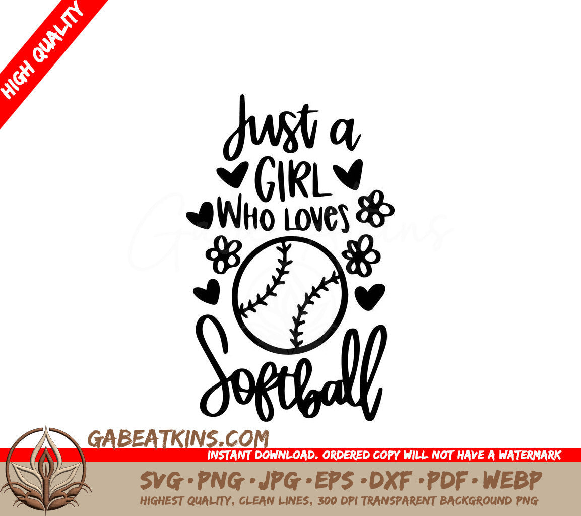 Just A Girl Who Loves Softball With Hearts And Flowers SVG - Just a Girl Who Loves Softball SVG SVG