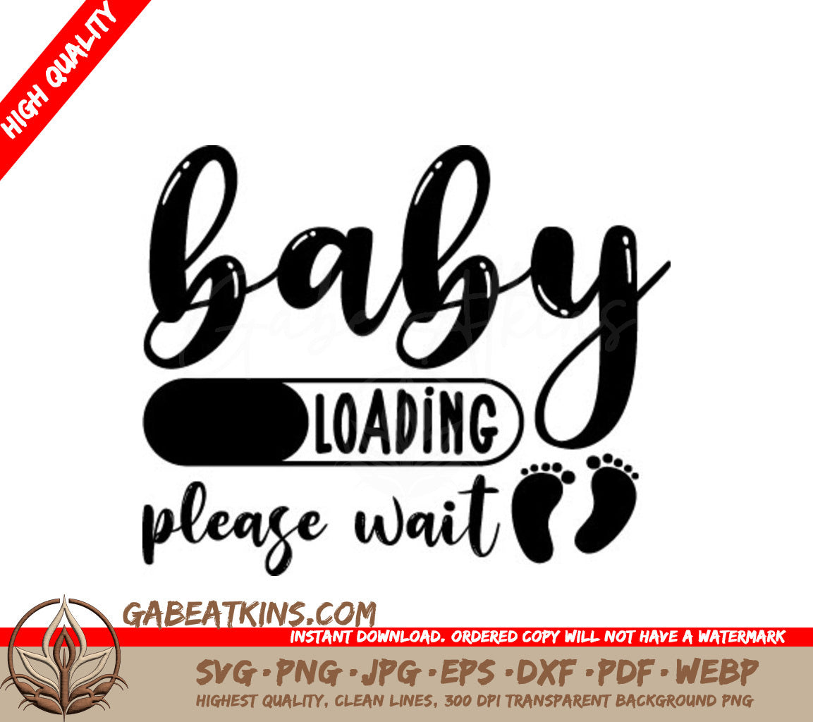 Baby Loading Please Wait - SVG Cut File SVG
