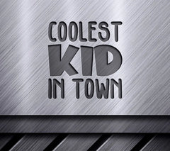 Coolest Kid In Town SVG Design SVG