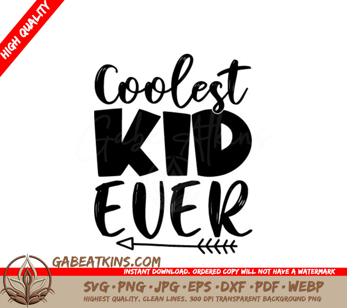 Coolest Kid Ever SVG Design - Arrow Design SVG