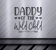 Daddy of the Wild Child SVG - Design SVG