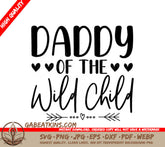 Daddy of the Wild Child SVG - Design SVG