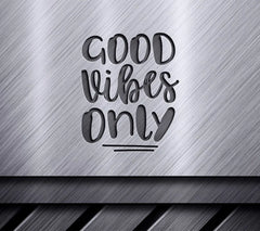 Good Vibes Only SVG - Design for Kids SVG
