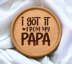 I Got It From My Papa SVG Design for Kids SVG