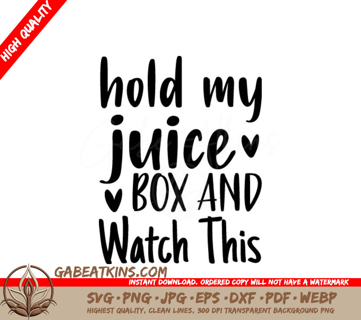 Hold My Juice Box And Watch This SVG - Kids Funny Saying SVG
