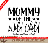 Mommy of the Wild Child SVG -  Design SVG