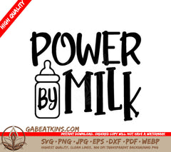Power By Milk Baby Bottle Design SVG - SVG