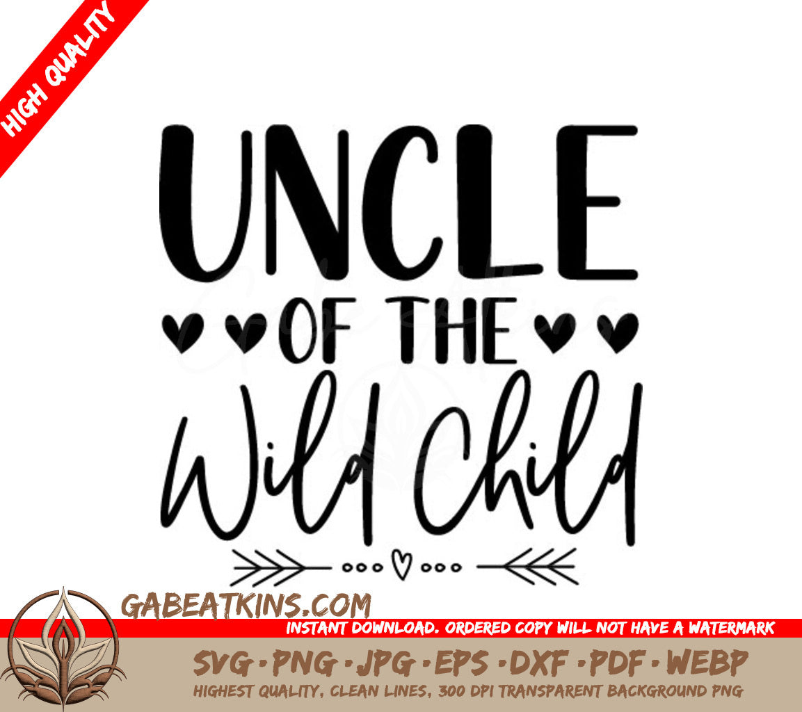 Uncle of the Wild Child SVG - Kids Design with Hearts & Arrows SVG