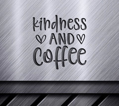 Kindness & Coffee SVG with Heart - Digital Download SVG