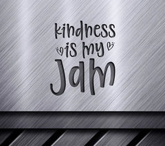 Kindness Is My Jam SVG - Design SVG