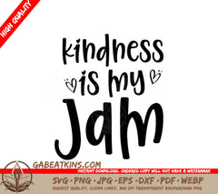 Kindness Is My Jam SVG - Design SVG