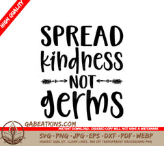 Spread Kindness Not Germs SVG - Design SVG