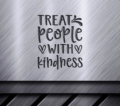 Treat People With Kindness SVG - Design SVG