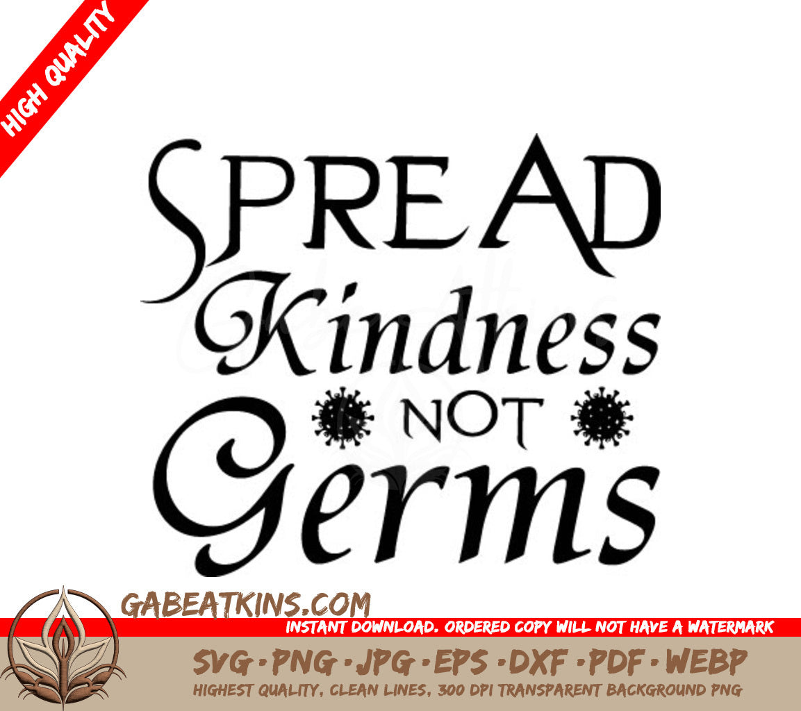 Spread Kindness Not Germs SVG - Sign SVG