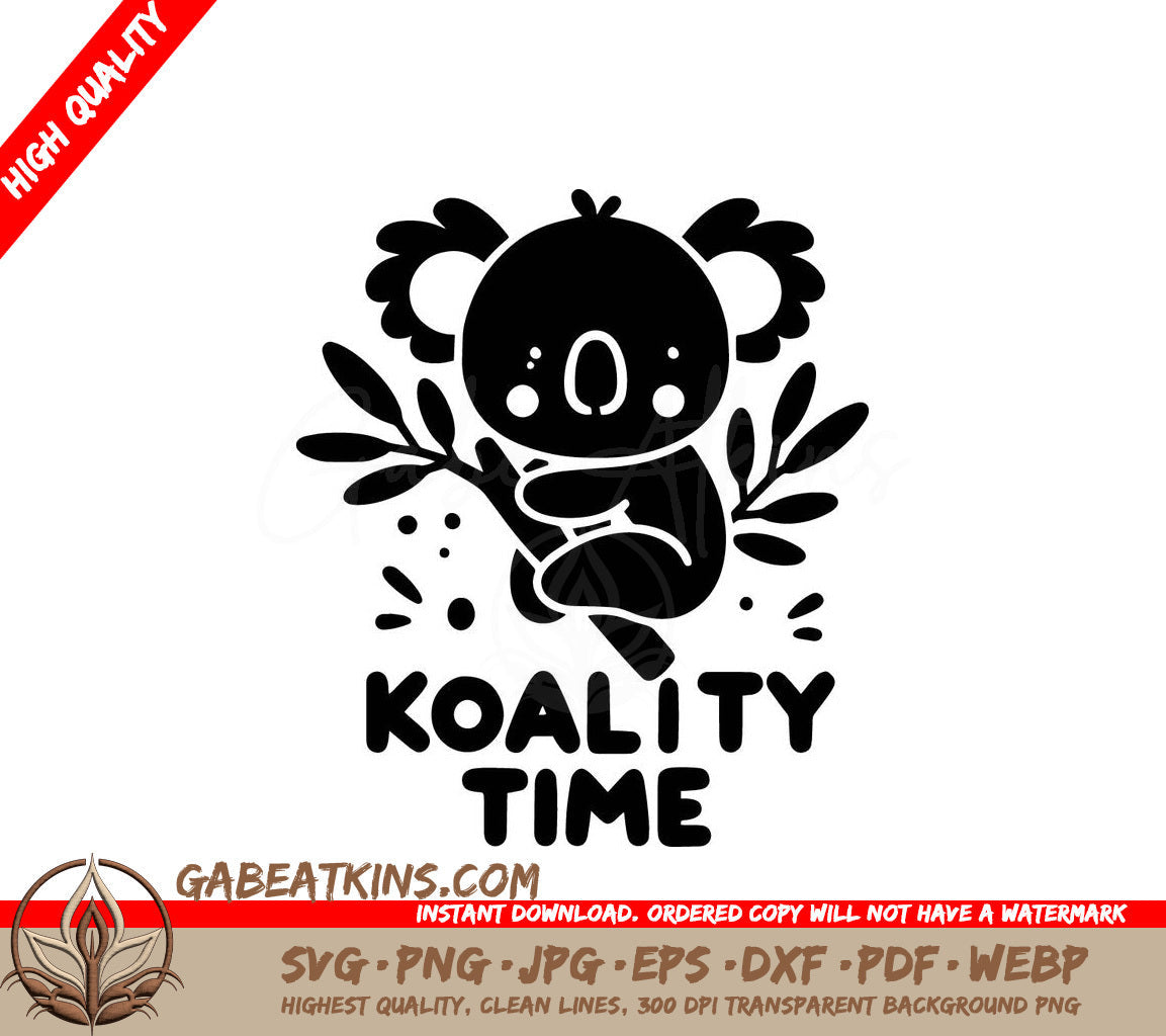 A Koala Bear With The Words Koality Time Below It SVG - Koality Time SVG