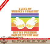 LGBT+ I Like My Whiskey Straight SVG Design SVG