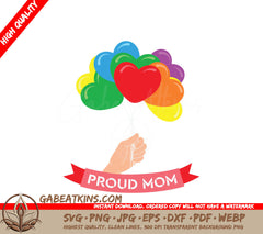 LGBTQ+ Proud Mom Heart Balloon SVG - Hand-Holding Bouquet Design SVG