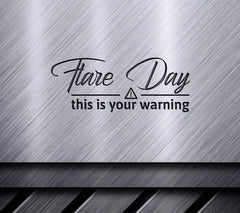 Flare Day This Is Your Warning SVG Design SVG