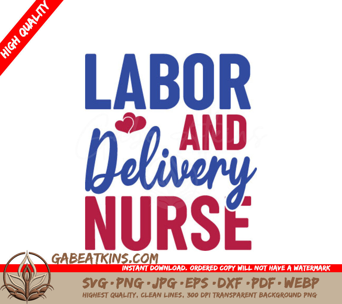 Labor & Delivery Nurse SVG - Blue & Red Sign SVG