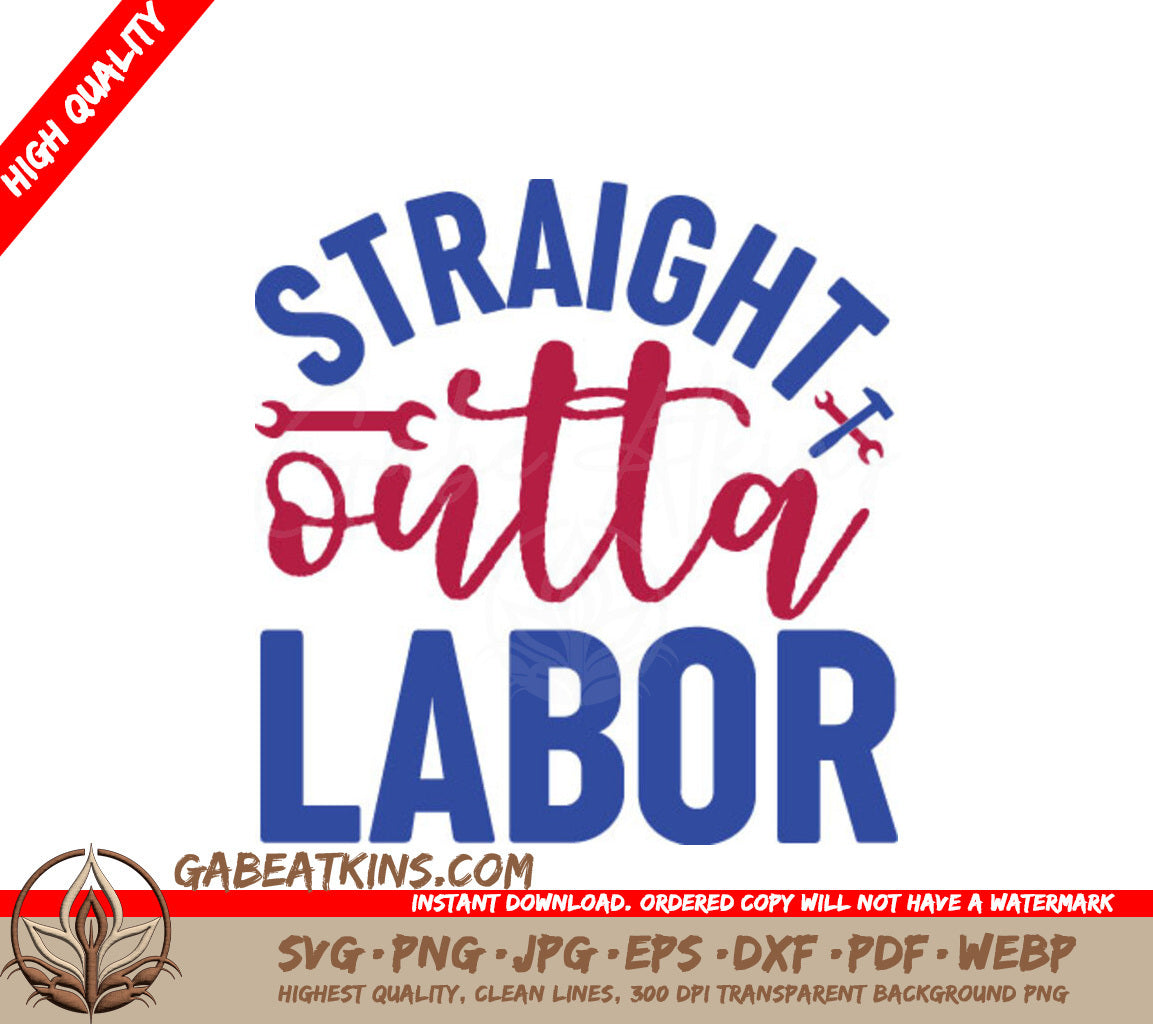 Straight Outta Labor - Red, White & Blue SVG Design SVG