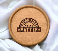 Labor Lives Matter Design SVG SVG