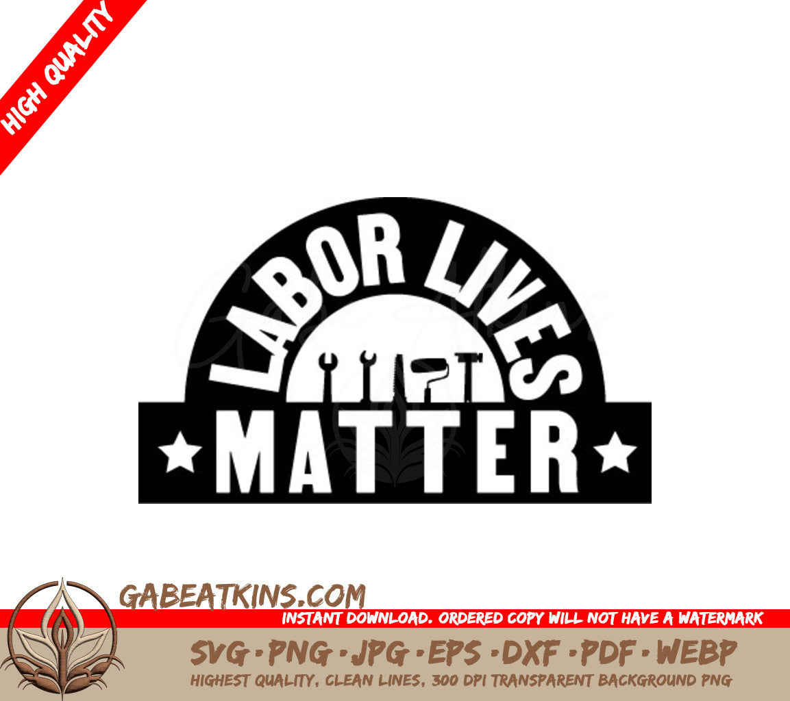 Labor Lives Matter Design SVG SVG