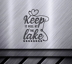 Keep It Reel At The Lake SVG Design SVG