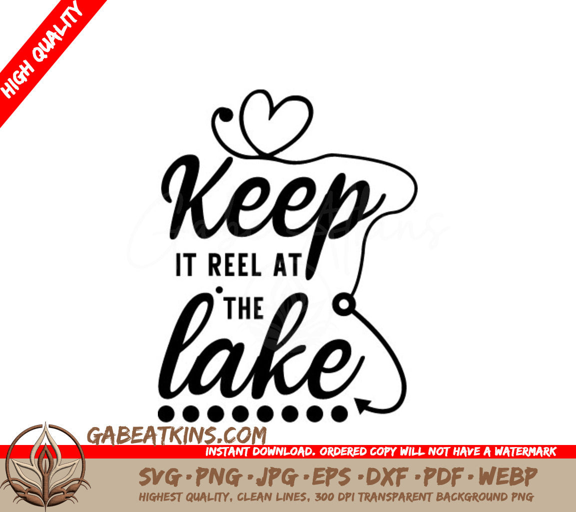 Keep It Reel At The Lake SVG Design SVG