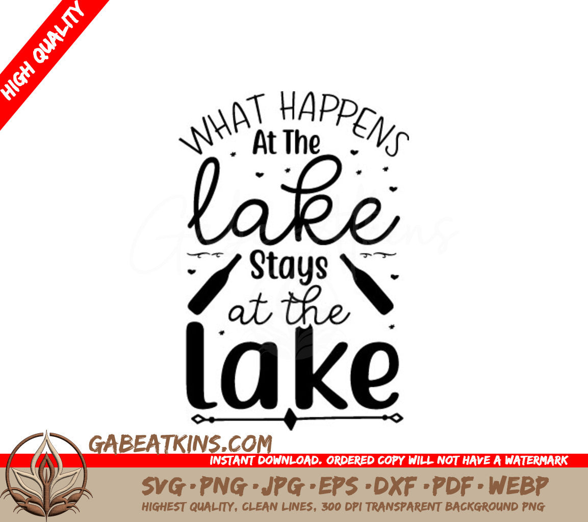 ## What Happens At The Lake Stays At The Lake SVG Design SVG