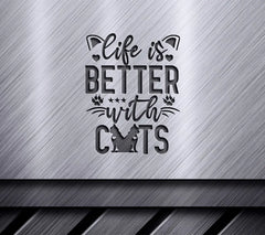 Life Is Better With Cats SVG Design - Printable Poster SVG