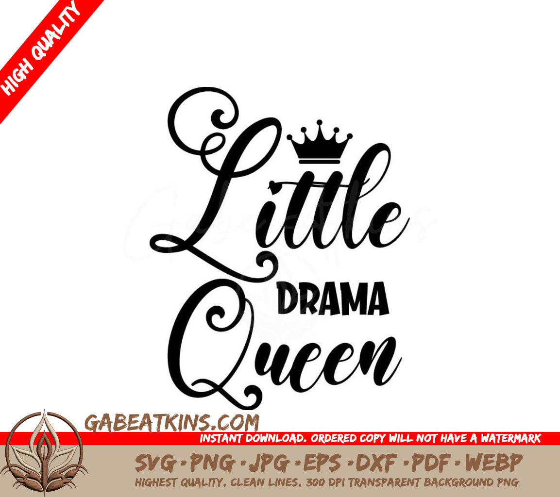 Little Drama Queen SVG - Funny Sign Illustration SVG