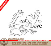 Lucky In Love SVG - Freehand Drawing SVG