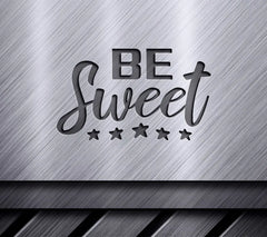 Be Sweet Sign with Stars - SVG Cut File SVG