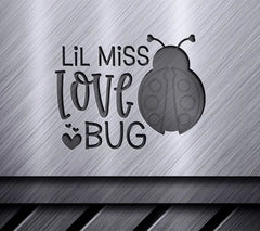 Lil Miss Love Bug Ladybug SVG - Valentines Day Cut File SVG