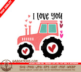 Pink Tractor I Love You Valentines SVG SVG