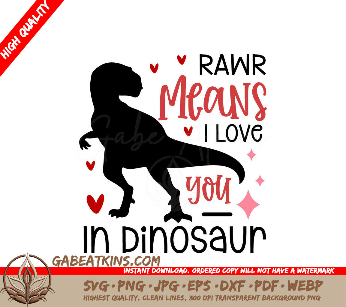 Rawr Means I Love You Dinosaur SVG Valentines Day Design SVG