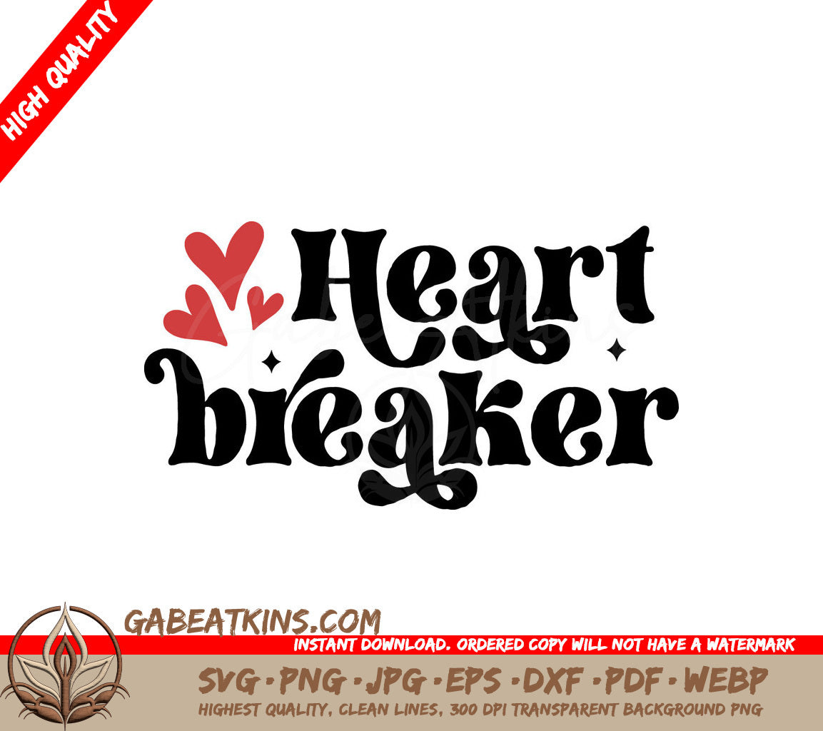 Heartbreaker SVG - Valentines Design SVG