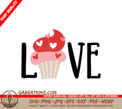 Valentines Day Cupcake SVG with Hearts and Love - 50 Love SVG Designs SVG