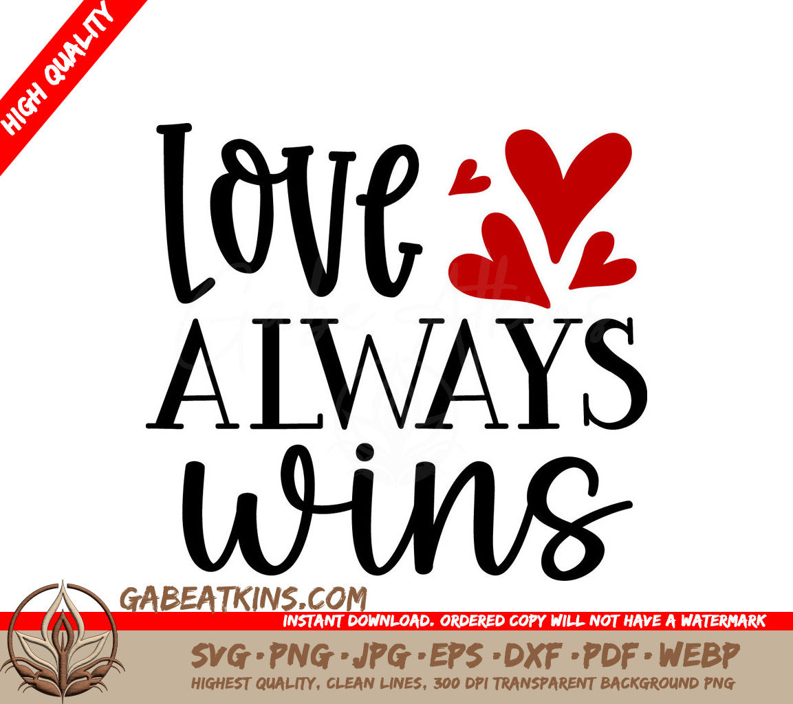 Love Always Wins SVG with Red Hearts - Valentines Day Design SVG