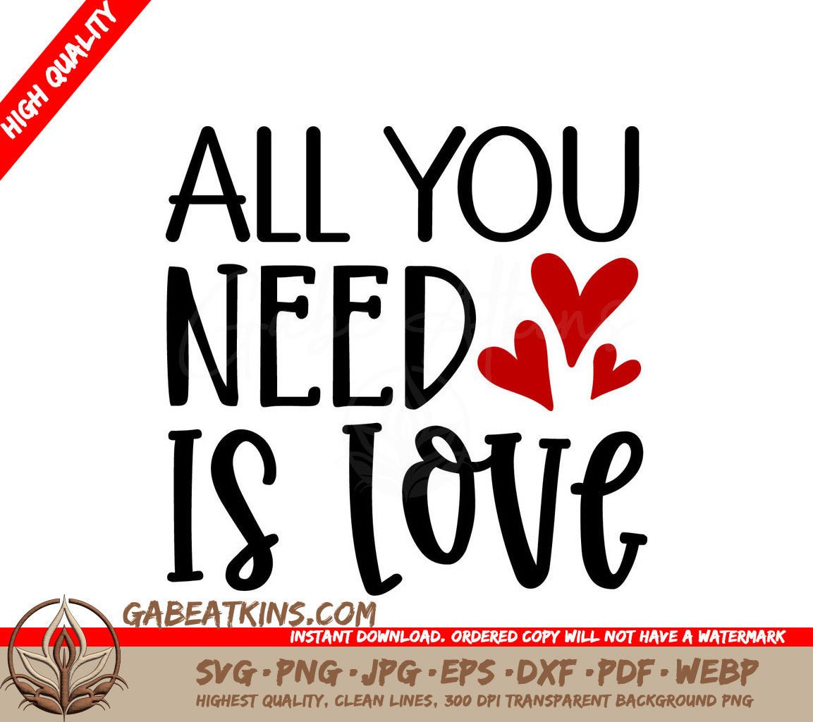 All You Need Is Love SVG - Valentines Day Design SVG