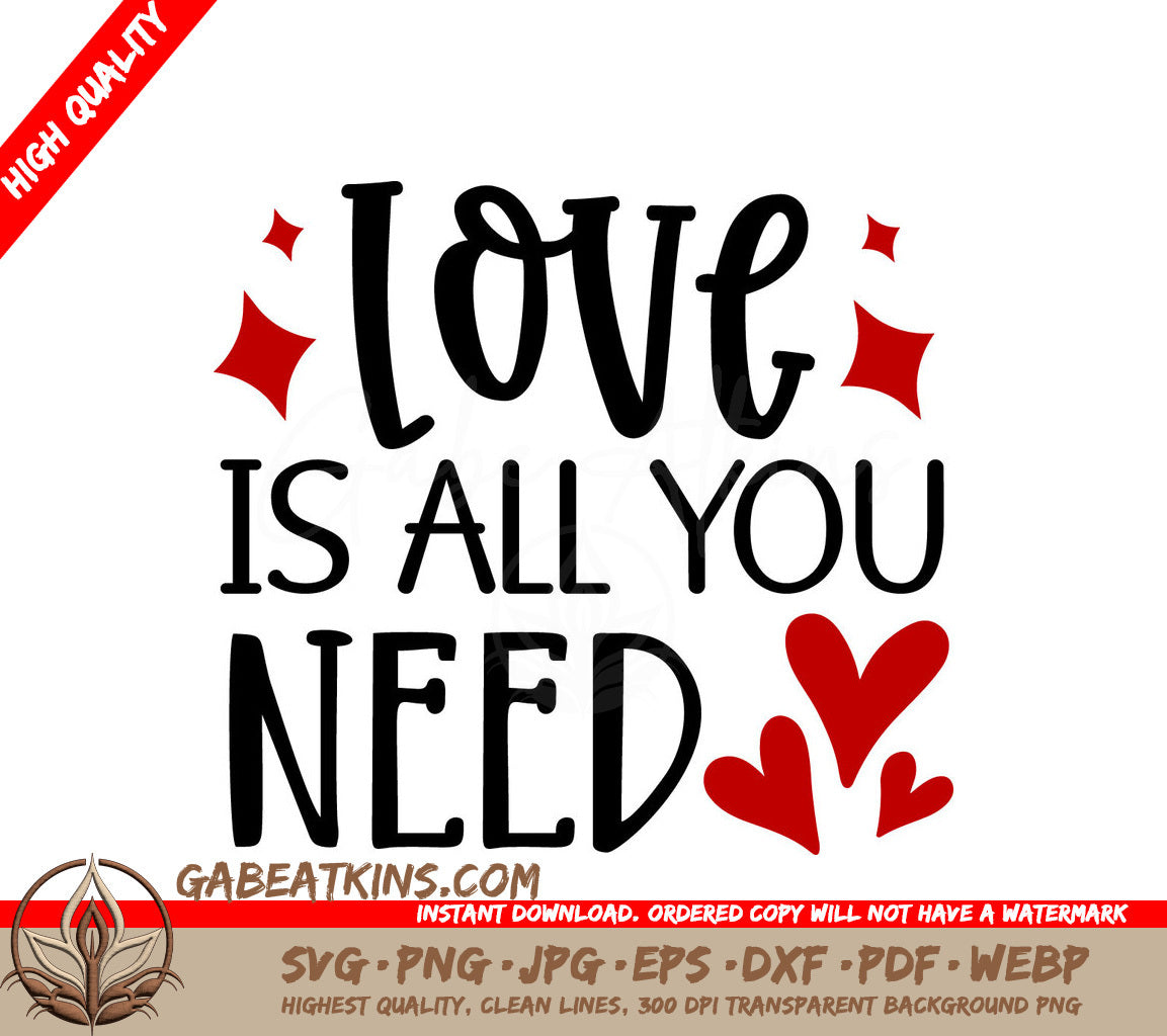Love Is All You Need SVG Design - Valentines Day Cut File SVG