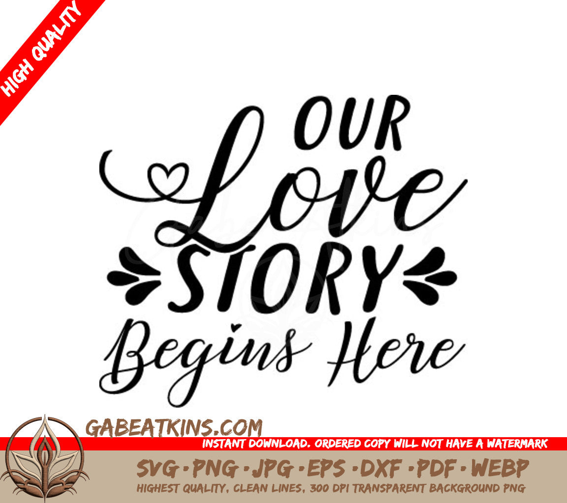 Our Love Story Begins Here SVG Cut File SVG